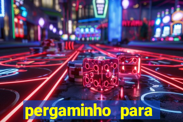 pergaminho para escrever dentro